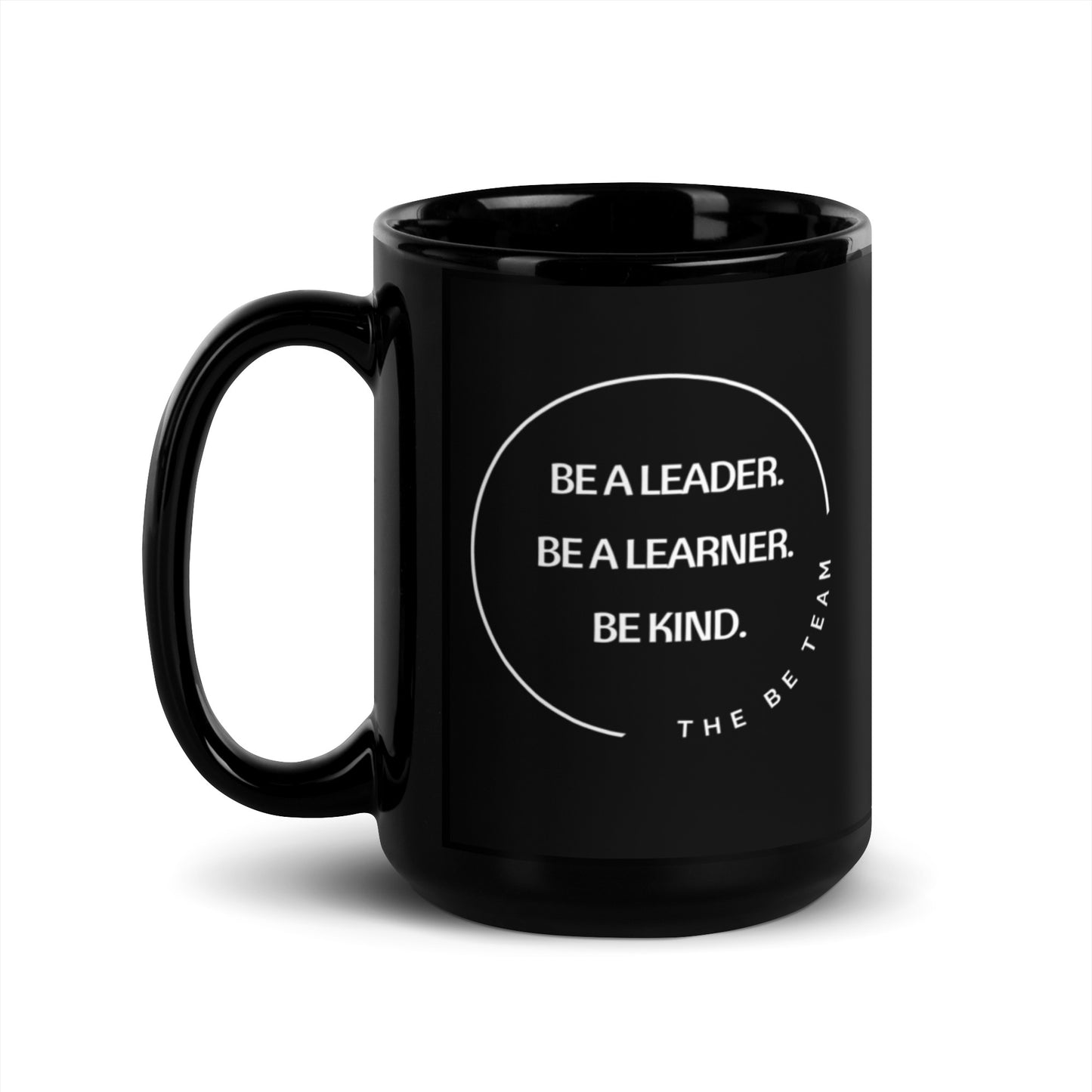 Be a Leader. Black Mug