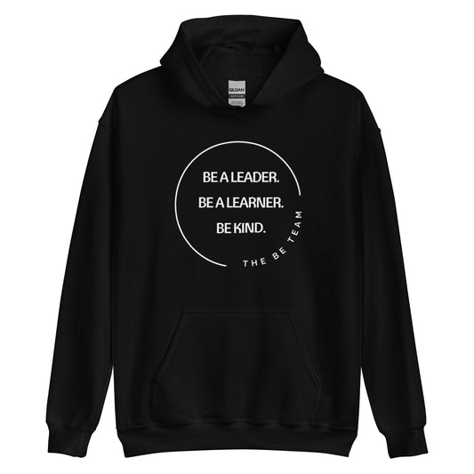 Be a Leader. Hoodie (adult)