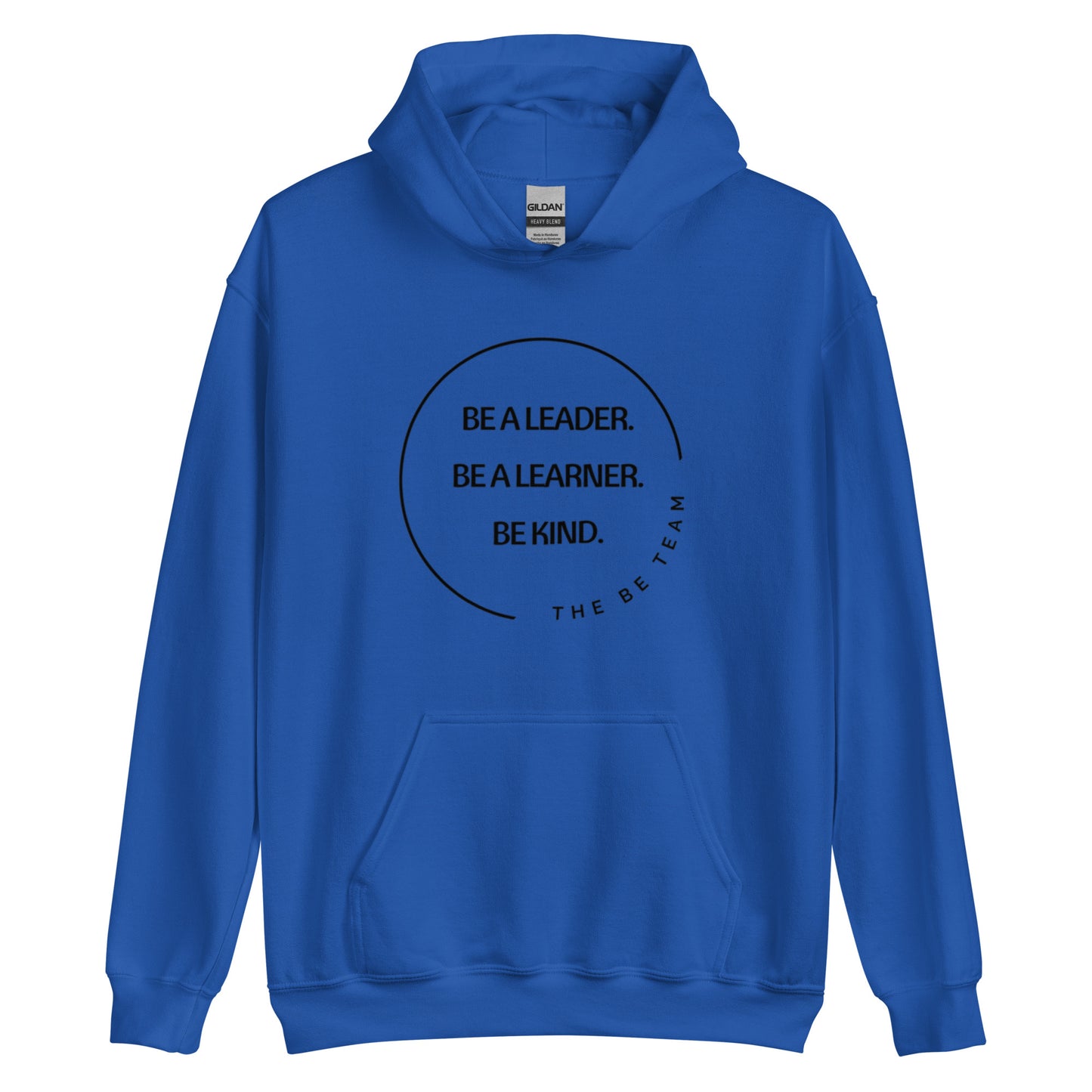 Be a Leader. Hoodie (adult)