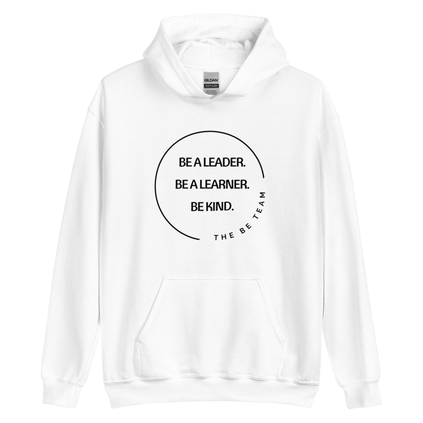 Be a Leader. Hoodie (adult)