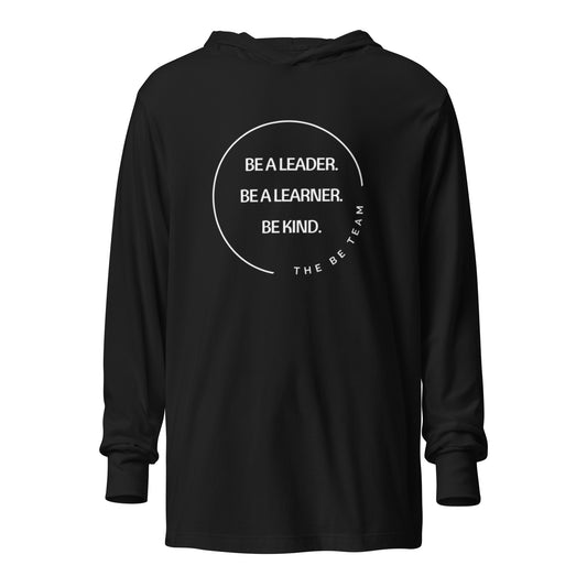 Be a Leader. Hooded long-sleeve tee (adult)