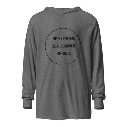 Be a Leader. Hooded long-sleeve tee (adult)