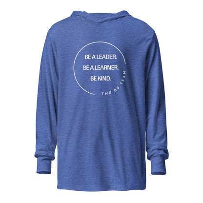 Be a Leader. Hooded long-sleeve tee (adult)