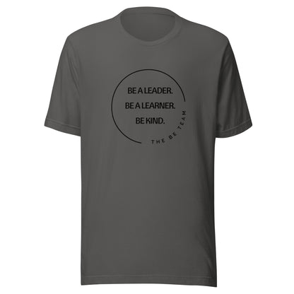 Be a Leader. T-shirt (adult)