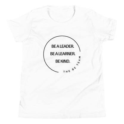 Be a Leader. T-Shirt (youth)